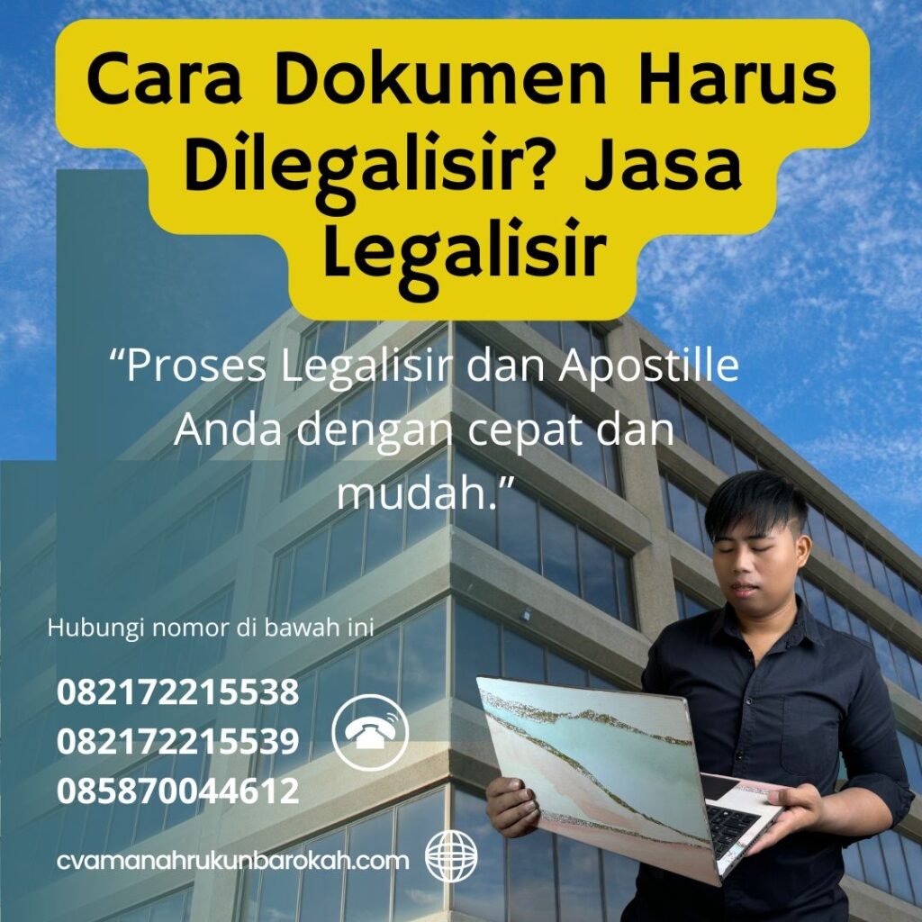 Cara Dokumen Harus Dilegalisir Jasa Legalisir (1)