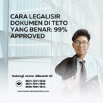 Cara Legalisir Dokumen di TETO yang Benar 99% Approved