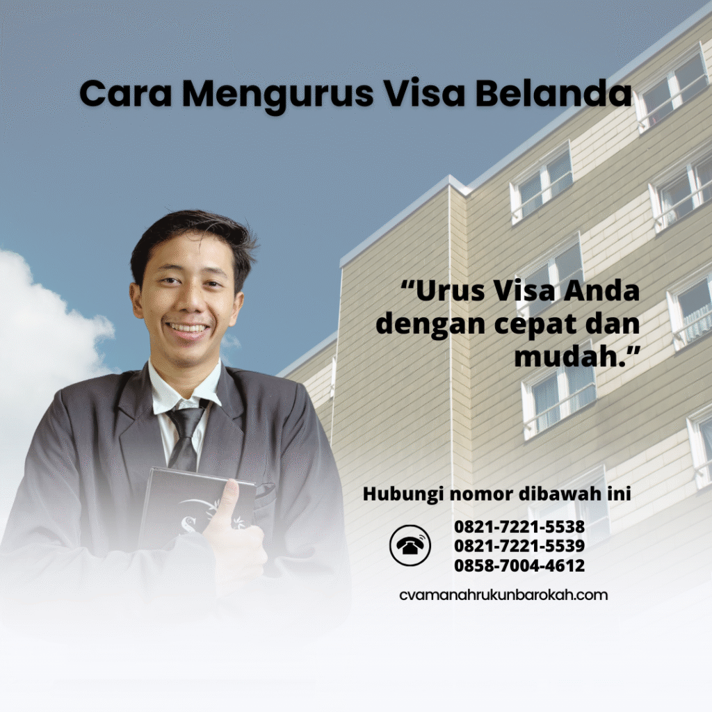 Cara Mengurus Visa Belanda