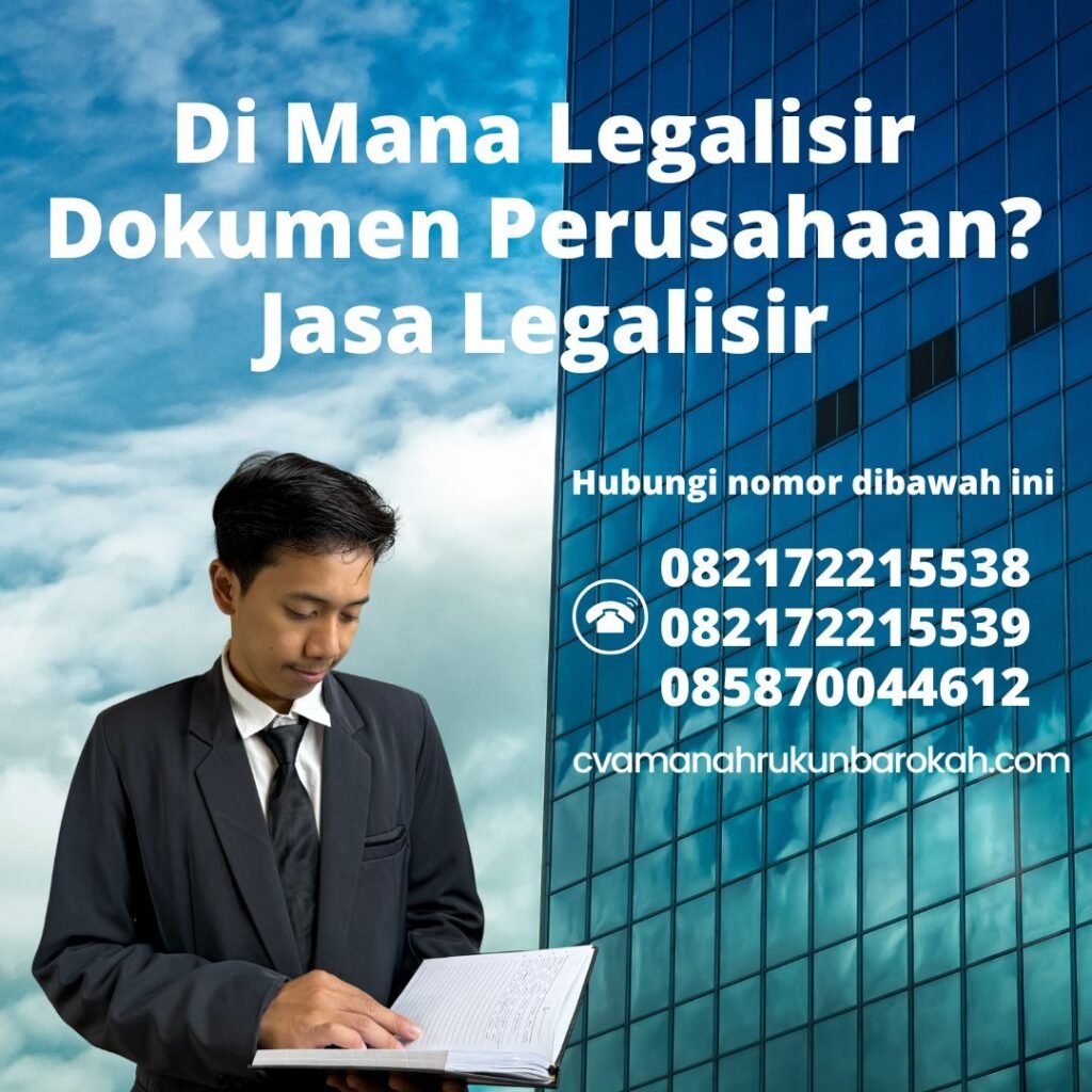 Di Mana Legalisir Dokumen Perusahaan Jasa Legalisir (1)