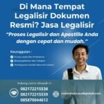 Di Mana Tempat Legalisir Dokumen Resmi Jasa Legalisir