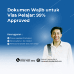 Dokumen Wajib untuk Visa Pelajar 99% Approved