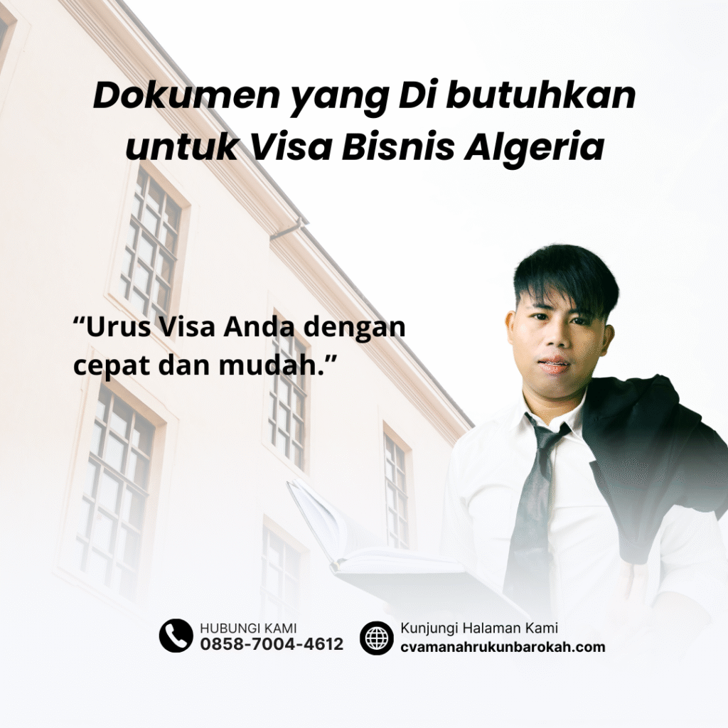Dokumen yang Di butuhkan untuk Visa Bisnis Algeria (2)