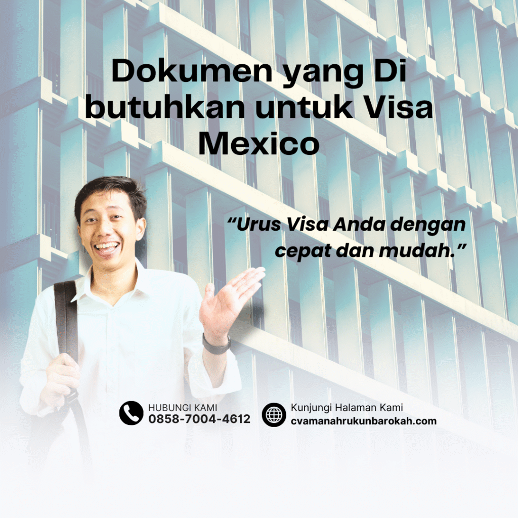 Dokumen yang Di butuhkan untuk Visa Mexico (1)