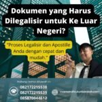 Dokumen yang Harus Dilegalisir untuk Ke Luar Negeri
