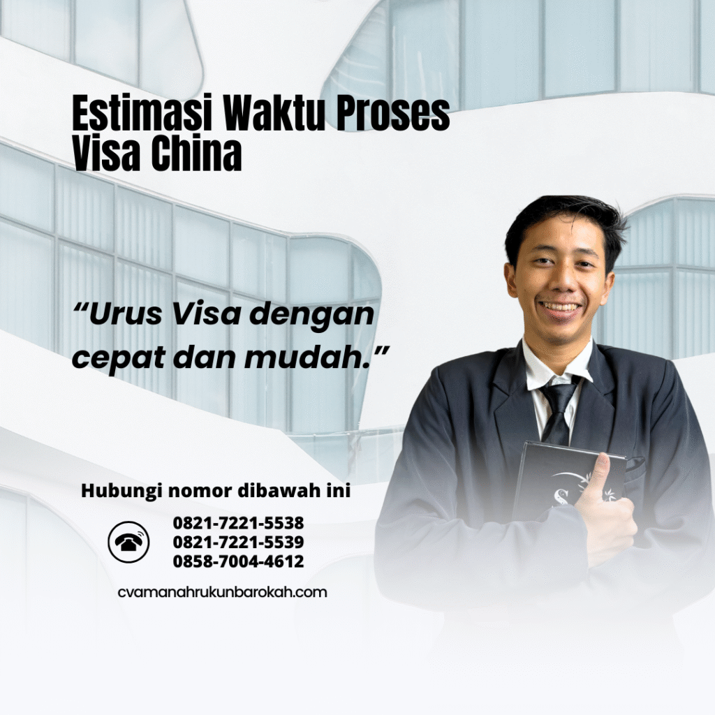 Estimasi Waktu Proses Visa China