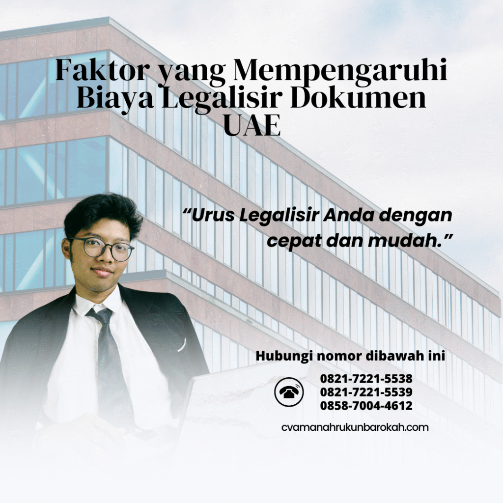 Faktor yang Mempengaruhi Biaya Legalisir Dokumen UAE (1)