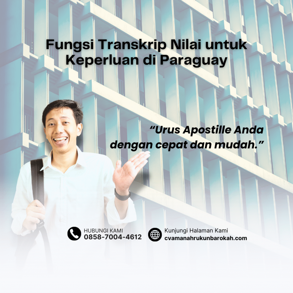 Fungsi Transkrip Nilai untuk Keperluan di Paraguay