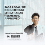 Jasa Legalisir Dokumen Uni Emirat Arab Resmi 99% Approved