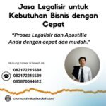 Jasa Legalisir untuk Kebutuhan Bisnis dengan Cepat