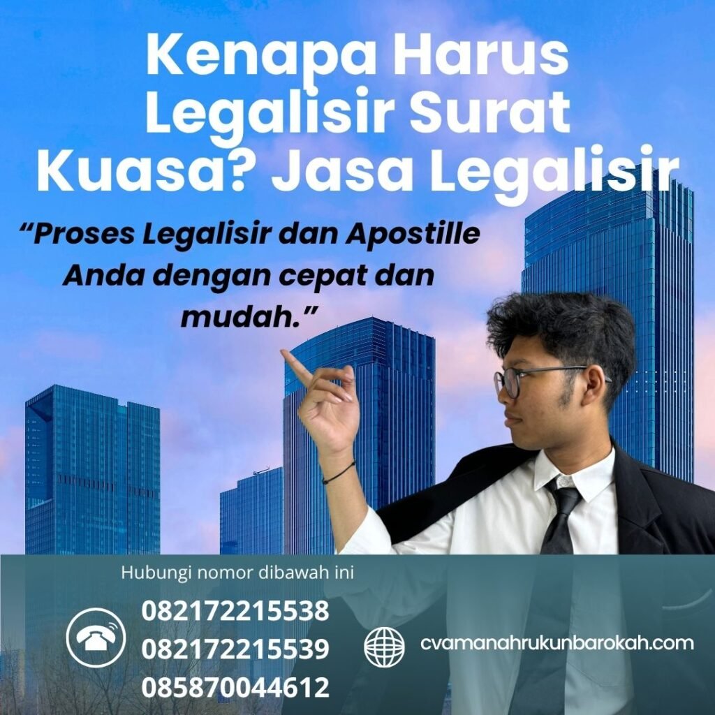 Kenapa Harus Legalisir Surat Kuasa Jasa Legalisir (1)
