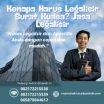 Kenapa Harus Legalisir Surat Kuasa Jasa Legalisir