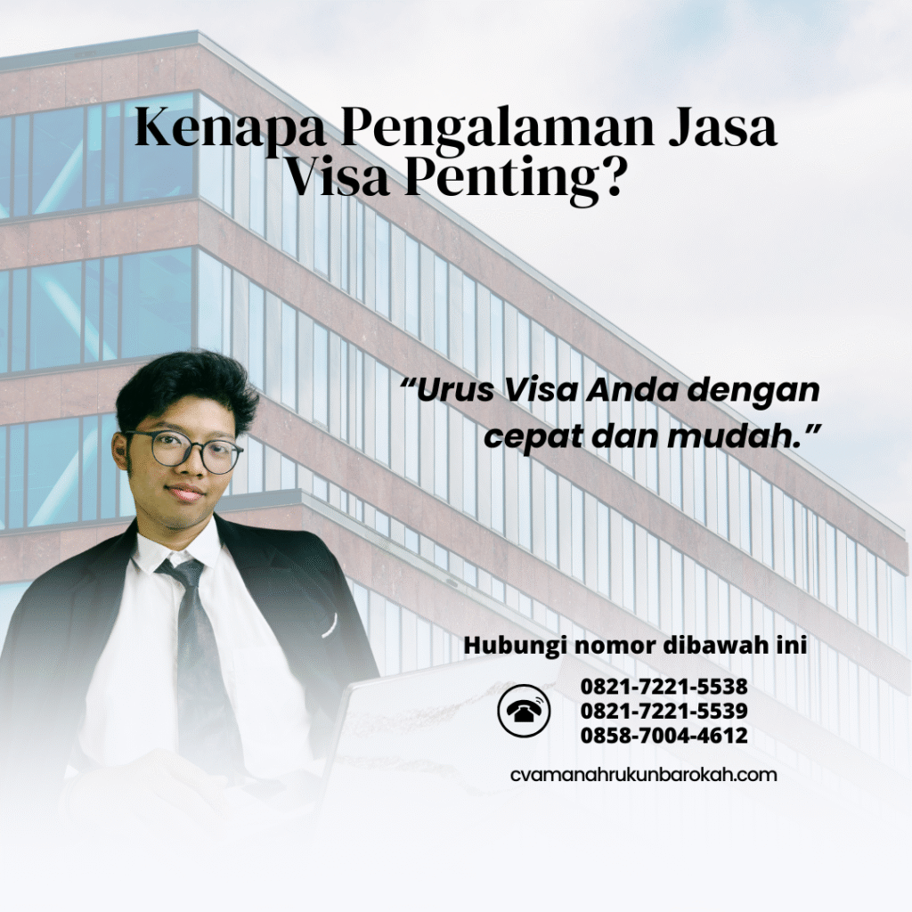 Kenapa Pengalaman Jasa Visa Penting