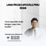 Lama Proses Apostille Peru Resmi