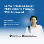 Lama Proses Legalisir TETO Jakarta Terbaru 99% Approved