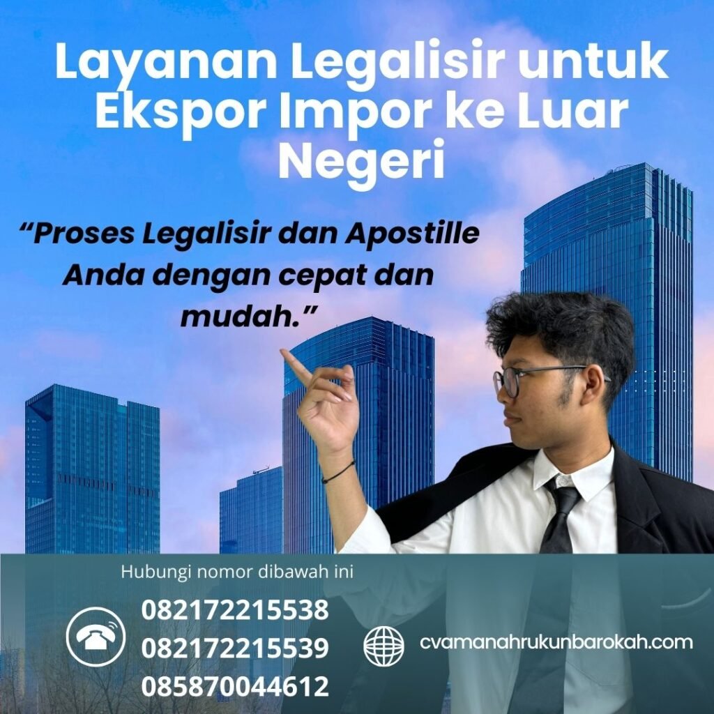 Layanan Legalisir untuk Ekspor Impor ke Luar Negeri (1)