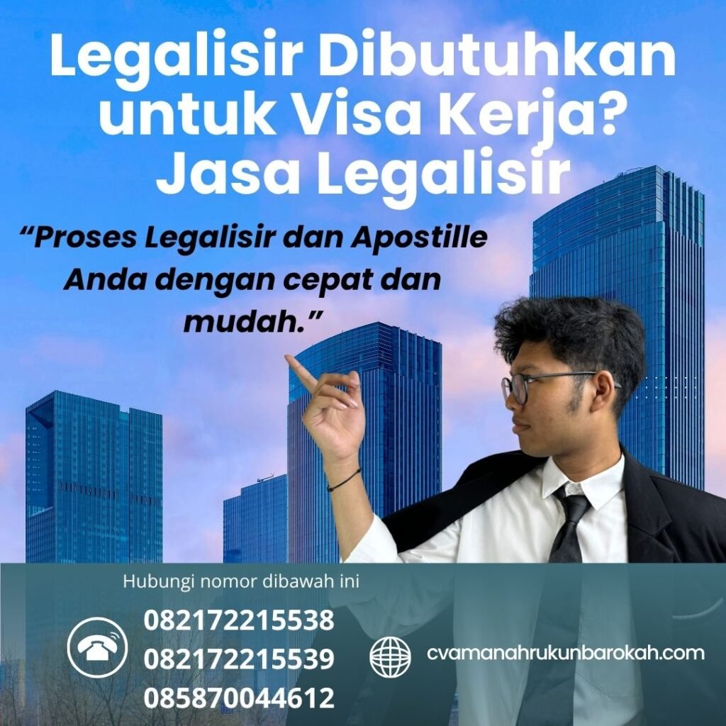 Legalisir Dibutuhkan untuk Visa Kerja Jasa Legalisir (1)