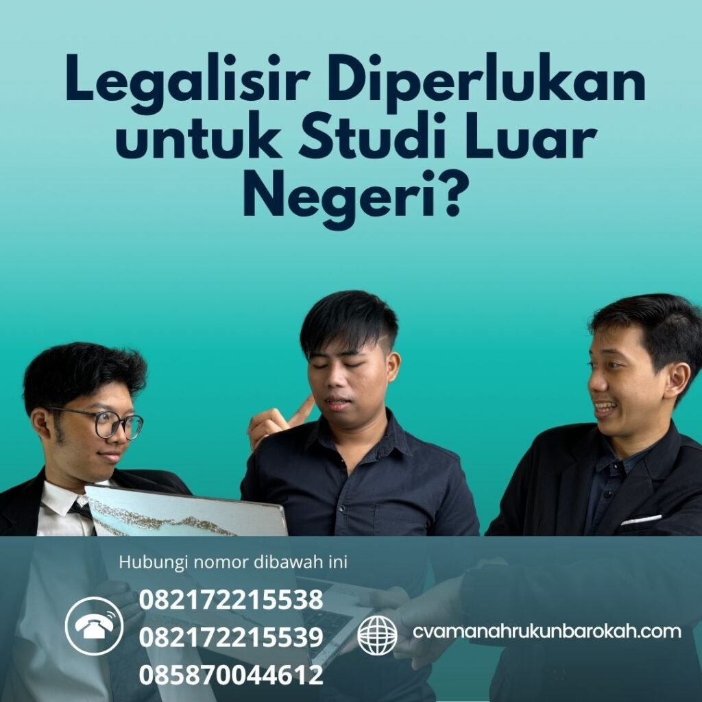 Legalisir Diperlukan untuk Studi Luar Negeri (1)