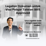 Legalisir Dokumen untuk Visa Pelajar Taiwan 99% Approved