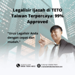 Legalisir Ijazah di TETO Taiwan Terpercaya 99% Approved