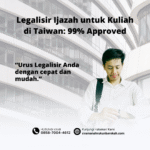 Legalisir Ijazah untuk Kuliah di Taiwan 99% Approved