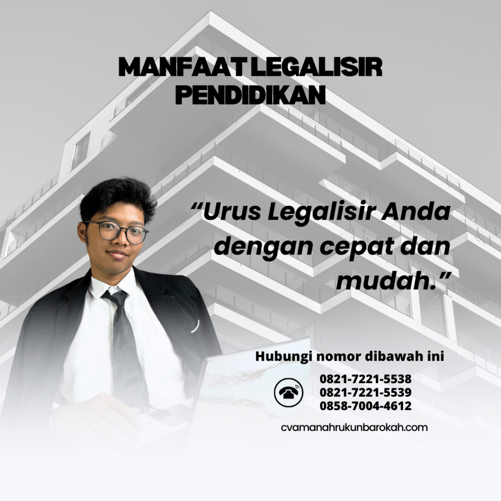 Manfaat Legalisir Pendidikan