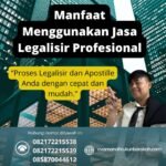 Manfaat Menggunakan Jasa Legalisir Profesional