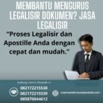 Membantu Mengurus Legalisir Dokumen Jasa Legalisir