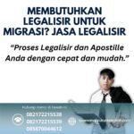 Membutuhkan Legalisir untuk Migrasi Jasa Legalisir