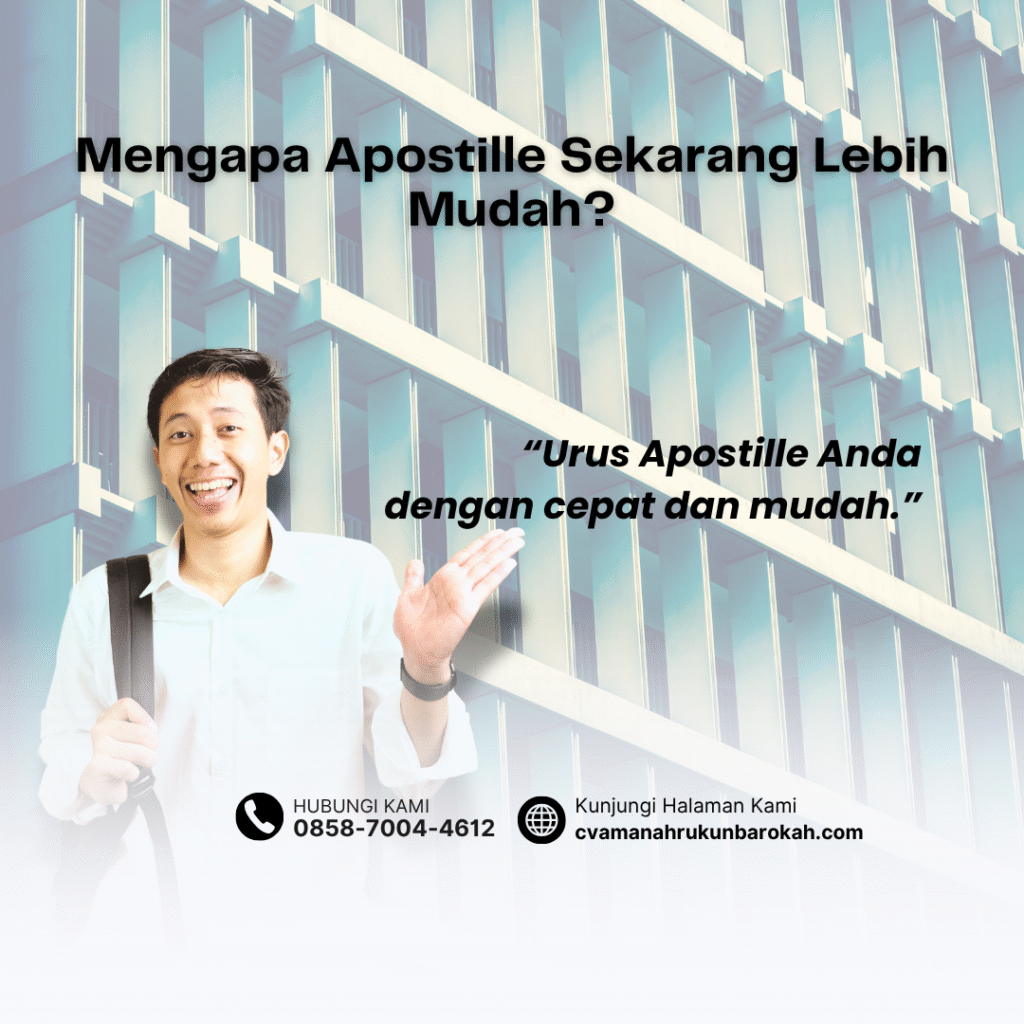Mengapa Apostille Sekarang Lebih Mudah