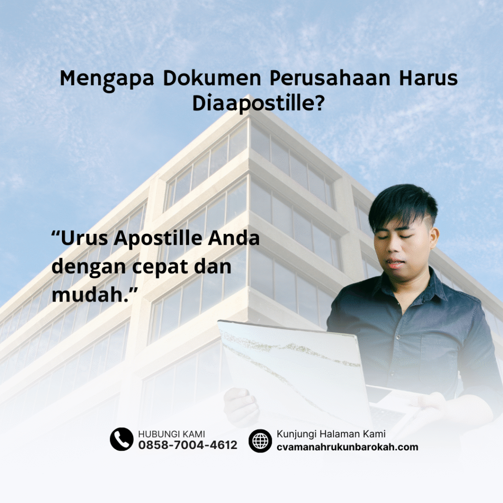 Mengapa Dokumen Perusahaan Harus Diaapostille