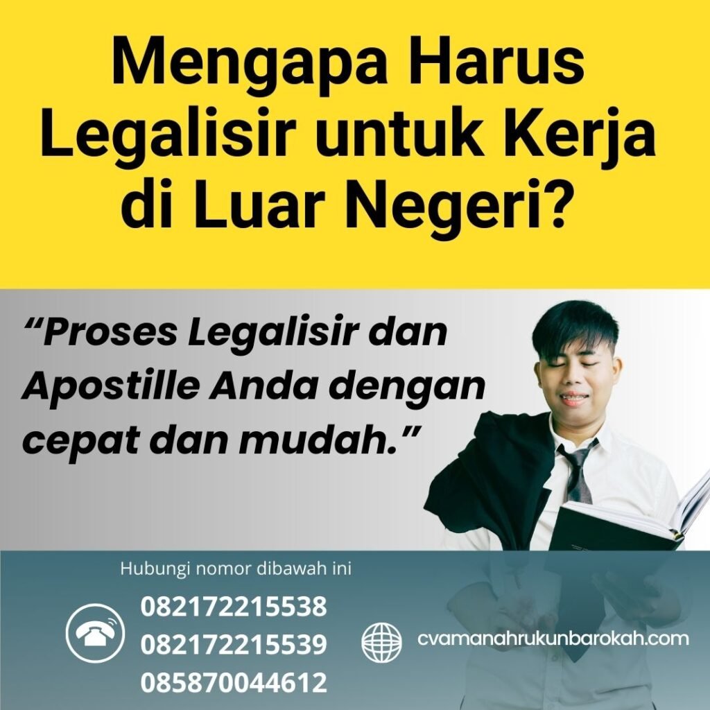 Mengapa Harus Legalisir untuk Kerja di Luar Negeri (1)