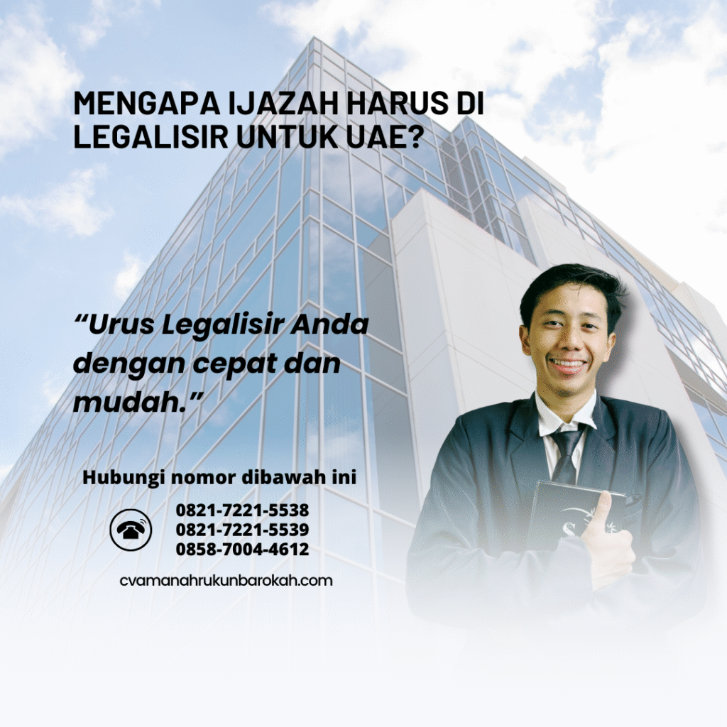 Mengapa Ijazah Harus Di legalisir untuk UAE