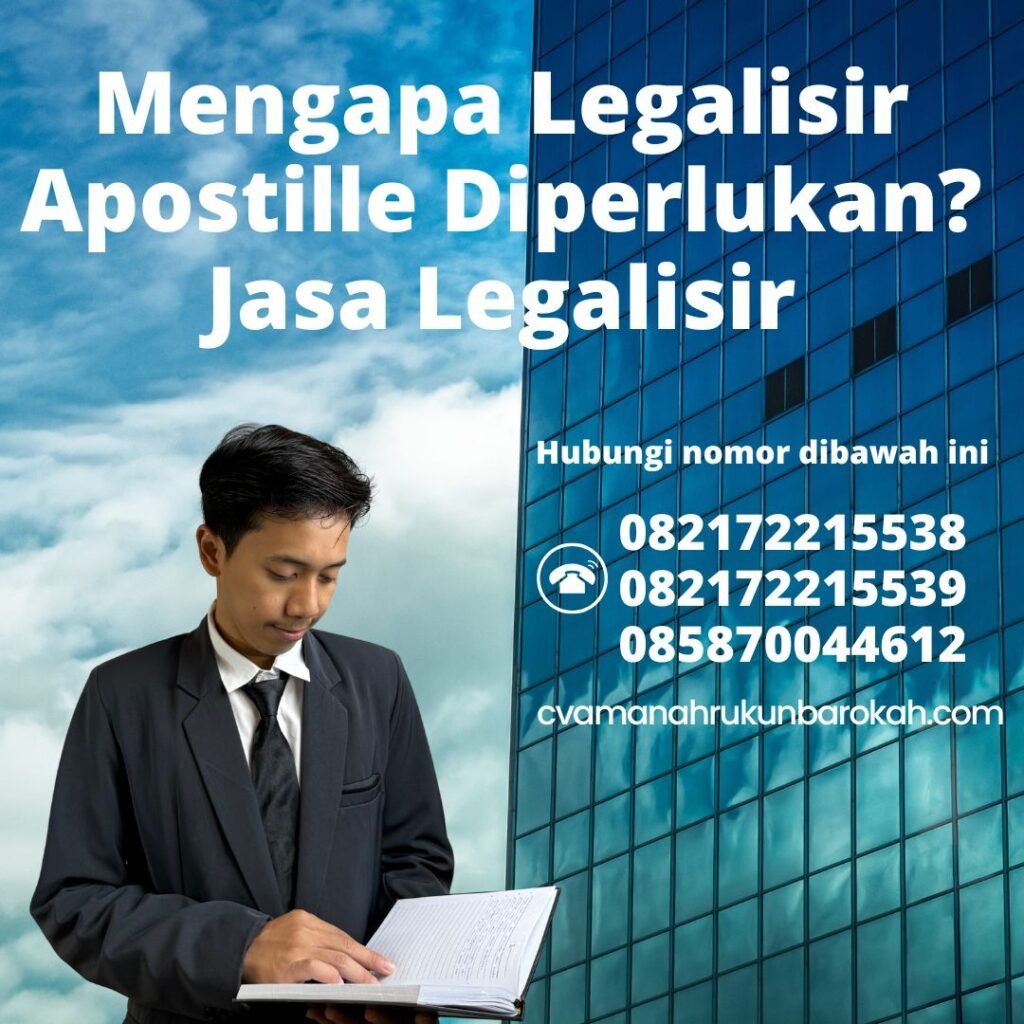 Mengapa Legalisir Apostille Diperlukan Jasa Legalisir (1)