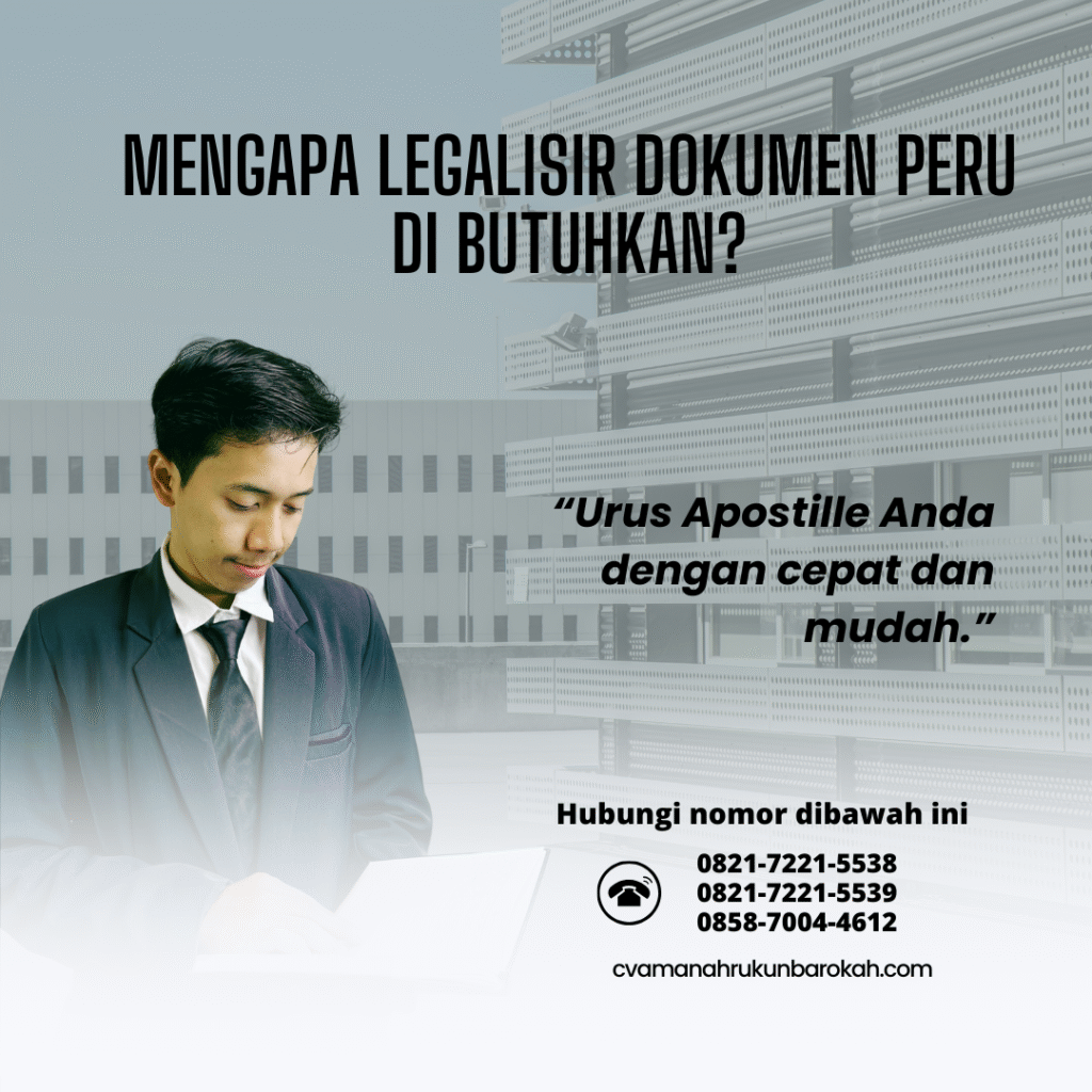 Mengapa Legalisir Dokumen Peru Di butuhkan