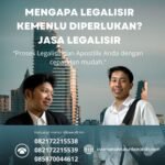 Mengapa Legalisir Kemenlu Diperlukan Jasa Legalisir