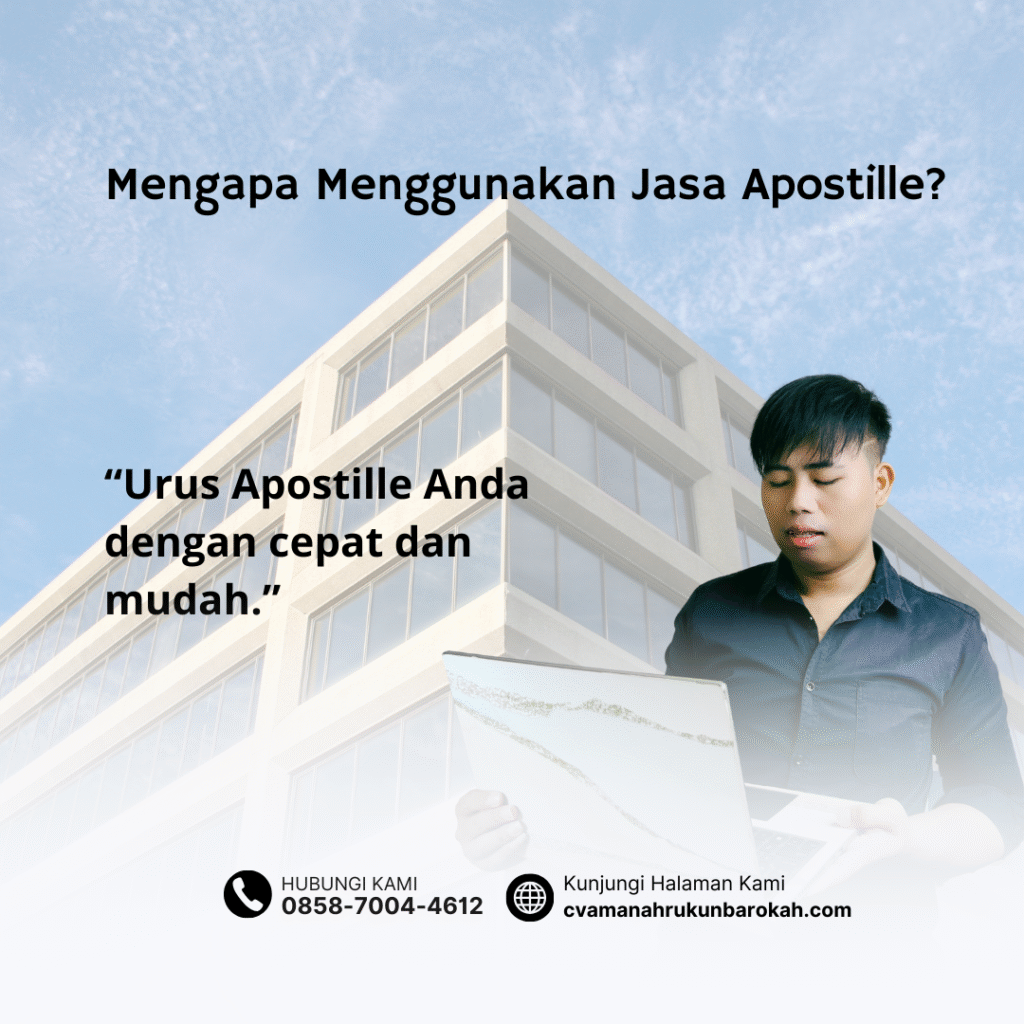 Mengapa Menggunakan Jasa Apostille