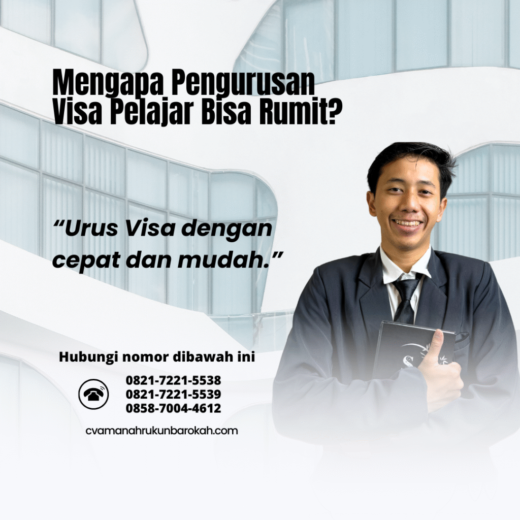 Mengapa Pengurusan Visa Pelajar Bisa Rumit Mengapa Pengurusan Visa Pelajar Bisa Rumit