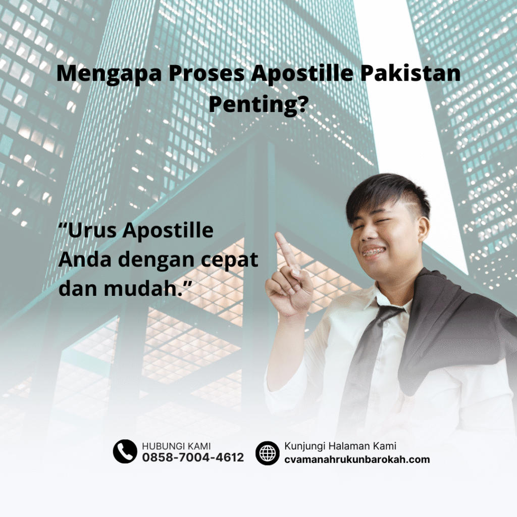 Mengapa Proses Apostille Pakistan Penting