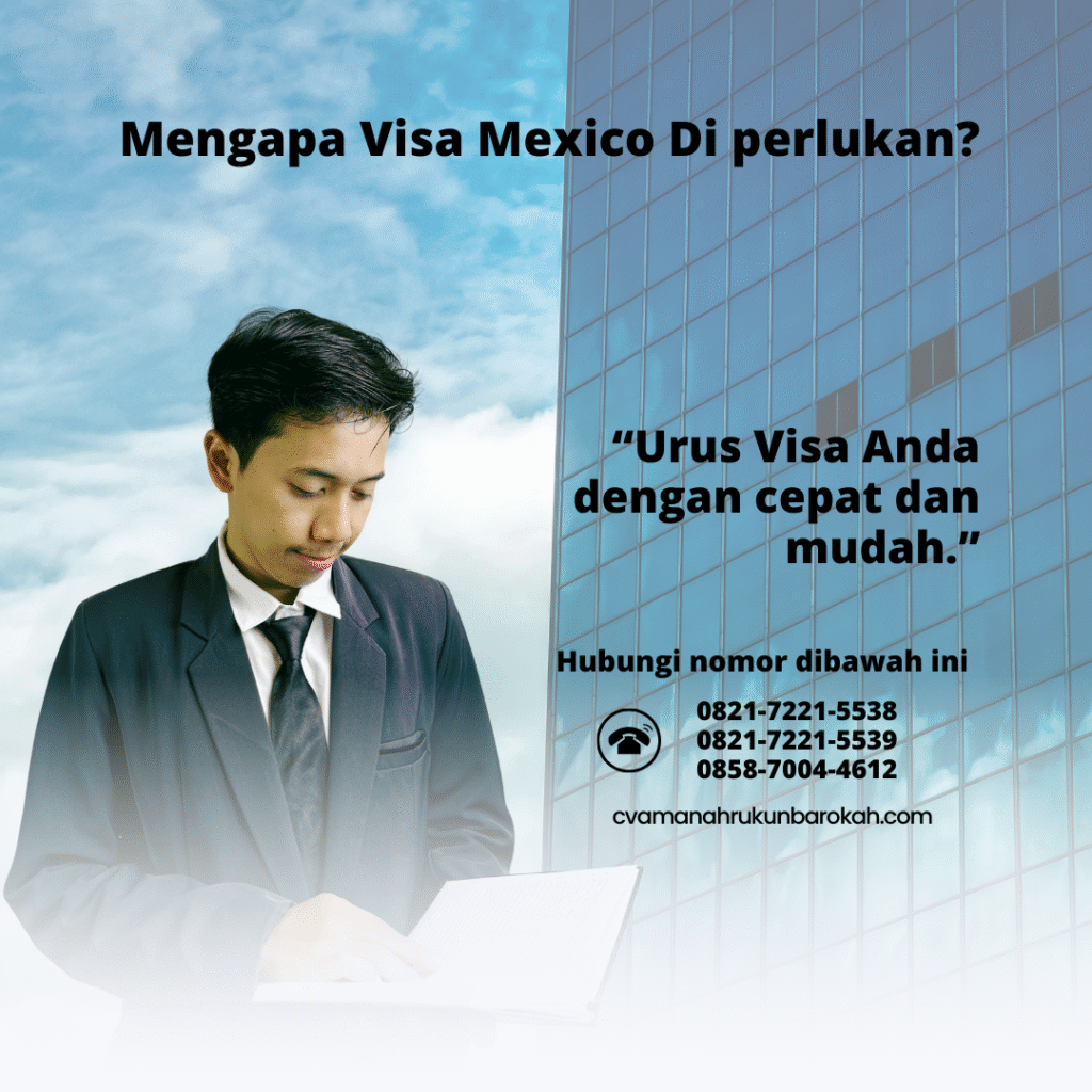 Mengapa Visa Mexico Di perlukan