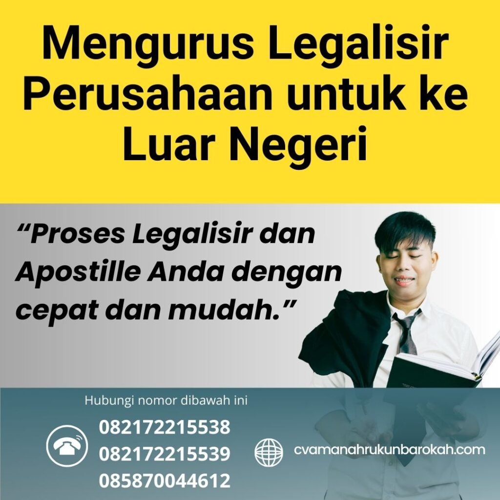 Mengurus Legalisir Perusahaan untuk ke Luar Negeri (1)