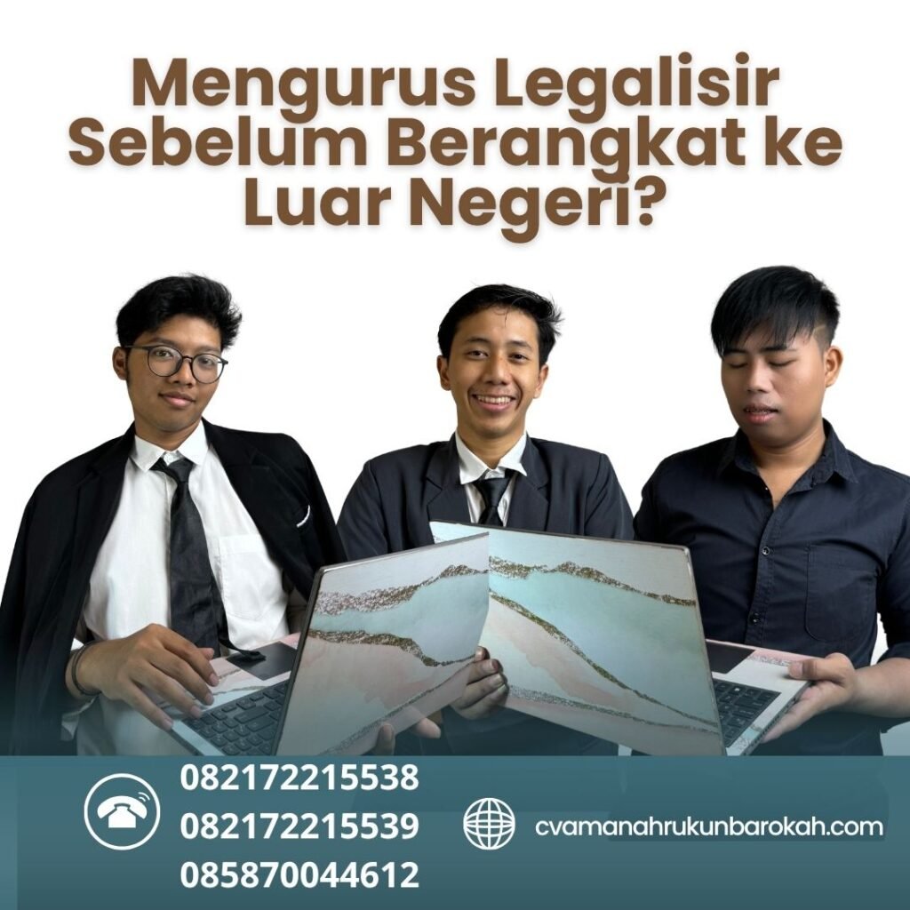 Mengurus Legalisir Sebelum Berangkat ke Luar Negeri (1)