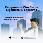 Pengurusan Visa Bisnis Algeria 99% Approved