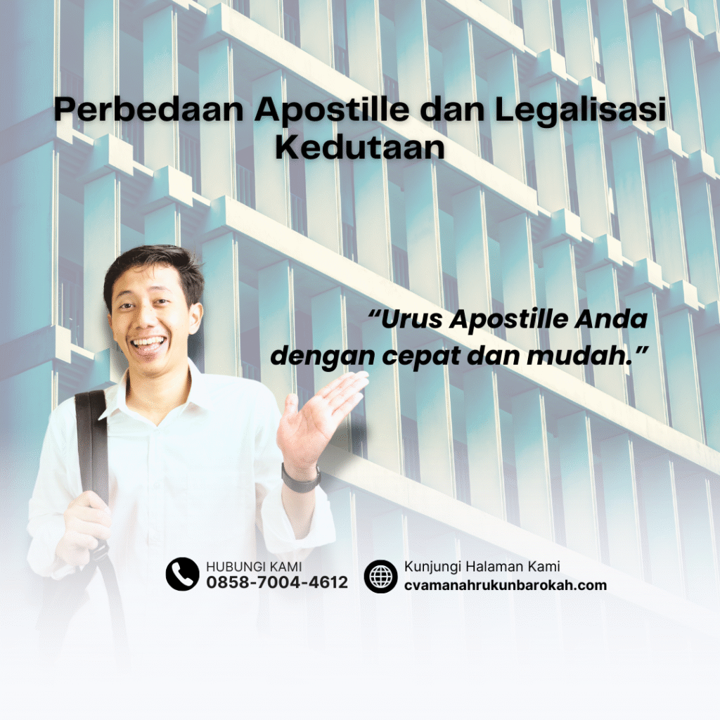 Perbedaan Apostille dan Legalisasi Kedutaan