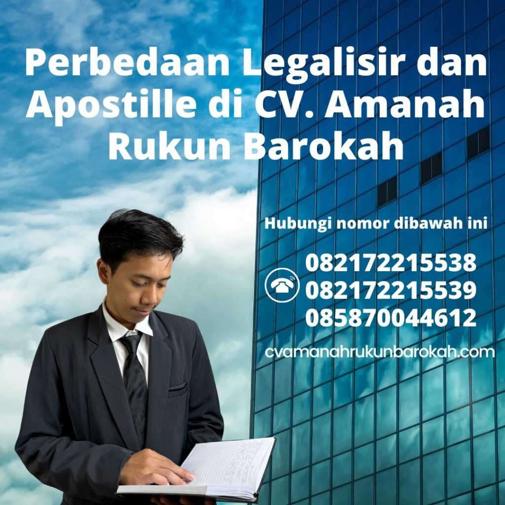 Perbedaan Legalisir dan Apostille di CV. Amanah Rukun Barokah