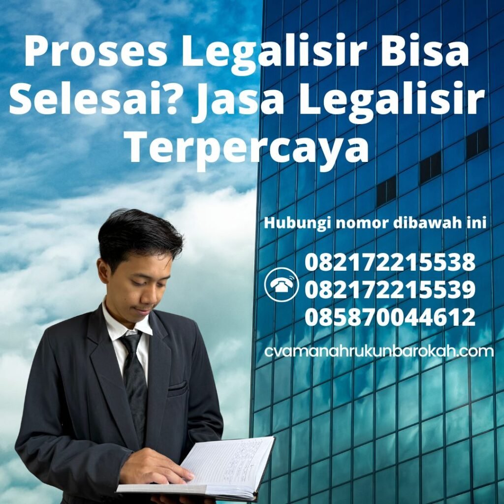 Proses Legalisir Bisa Selesai Jasa Legalisir Terpercaya (1)