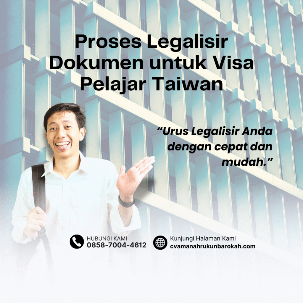 Proses Legalisir Dokumen untuk Visa Pelajar Taiwan