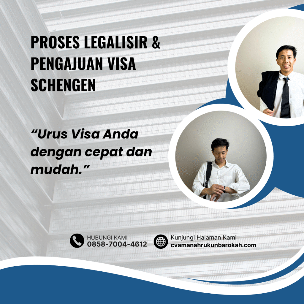 Proses Legalisir & Pengajuan Visa Schengen