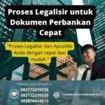 Proses Legalisir untuk Dokumen Perbankan Cepat