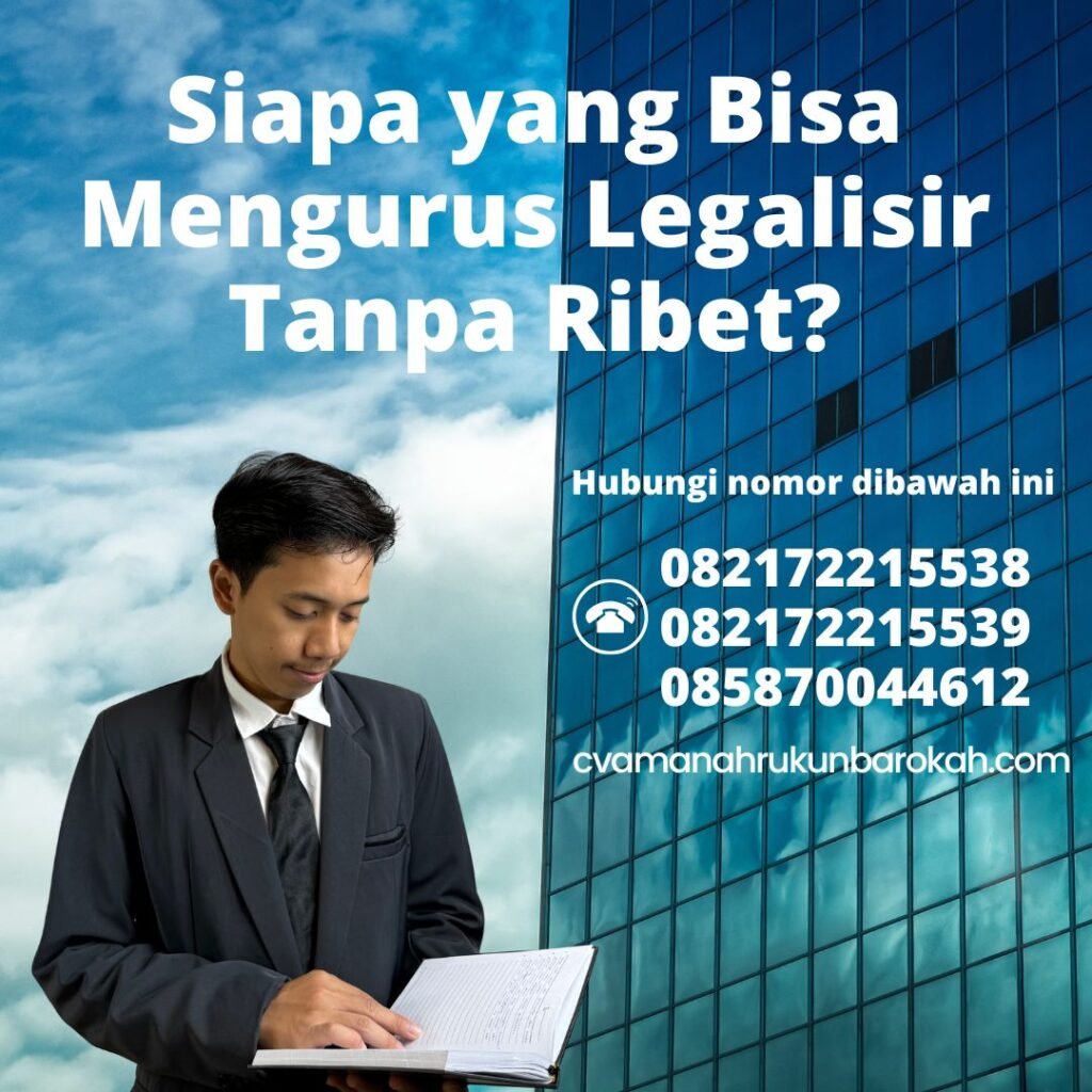 Siapa yang Bisa Mengurus Legalisir Tanpa Ribet (1)